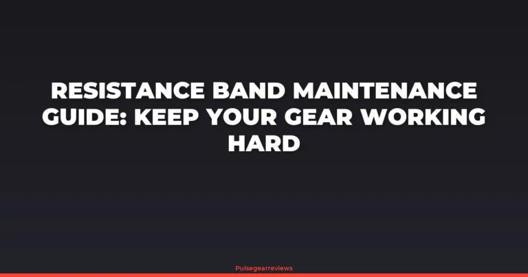 premium_117_Resistance-Band-Maintenance-Guide-Keep-Y - PulseGearReviews