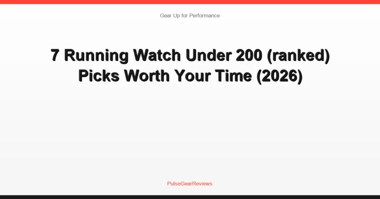 7 Running Watch Under 200 (ranked) Picks Worth Your Time (2026)