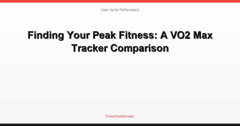 Finding Your Peak Fitness: A VO2 Max Tracker Comparison