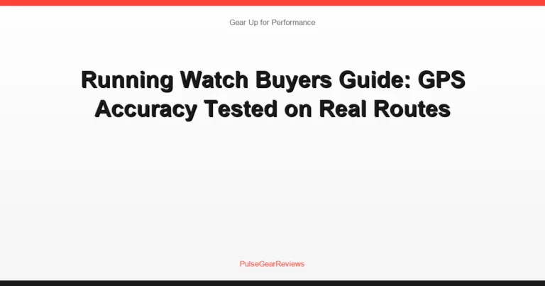 Running Watch Buyers Guide: GPS Accuracy Tested on Real Routes