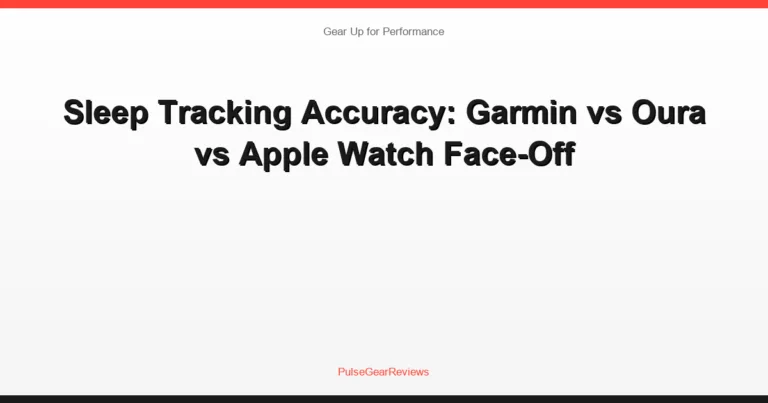 Sleep Tracking Accuracy: Garmin vs Oura vs Apple Watch Face-Off