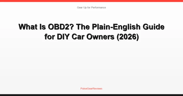 What Is OBD2? The Plain-English Guide for DIY Car Owners (2026)