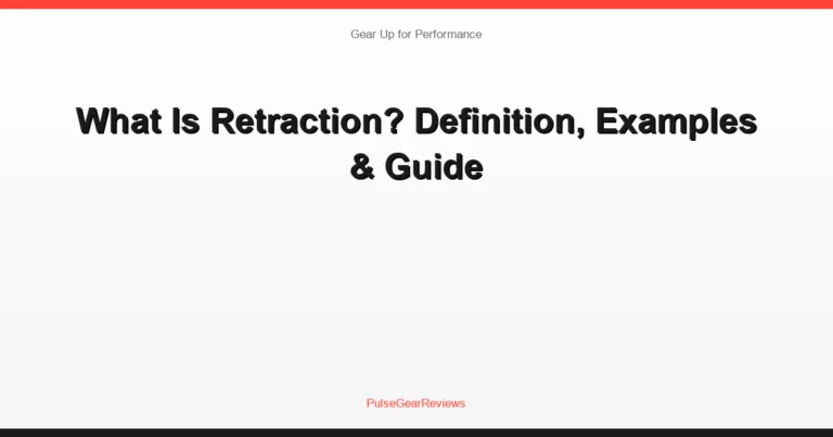 What Is Retraction? Definition, Examples & Guide